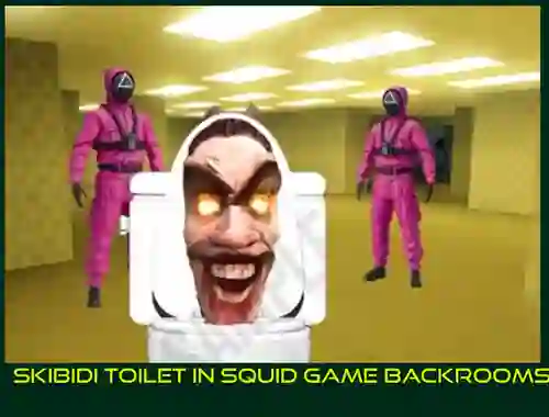 لعبة Skibidi Toilet in Squid Game Backrooms على الانترنت