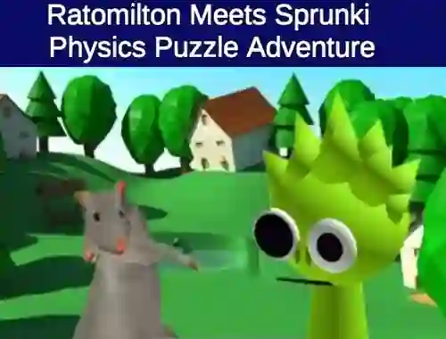 لعبة Rato Milton Meets Sprunki Physics Puzzle Adventure على الانترنت