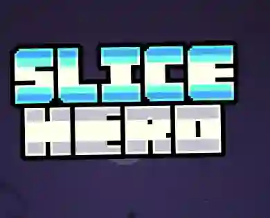 لعبة Slice Hero على الانترنت