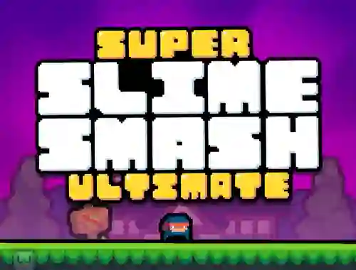 لعبة Super Slime Smash Ultimate على الانترنت