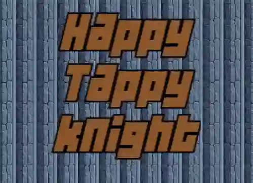 لعبة Happy Tappy Knight على الانترنت