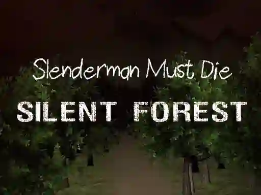 لعبة Slenderman Must Die: Silent Forest على الانترنت