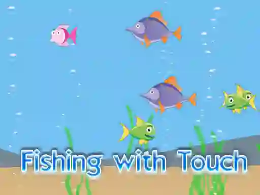 لعبة Fishing With Touch على الانترنت
