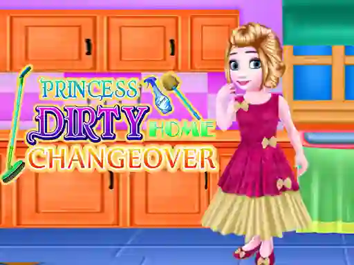 لعبة Princess Dirty Home Changeover على الانترنت
