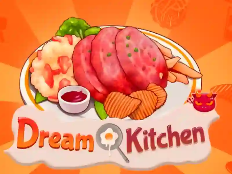 لعبة Dream Kitchen على الانترنت