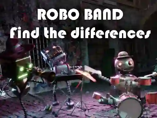 لعبة Robot Band - Find the Differences على الانترنت