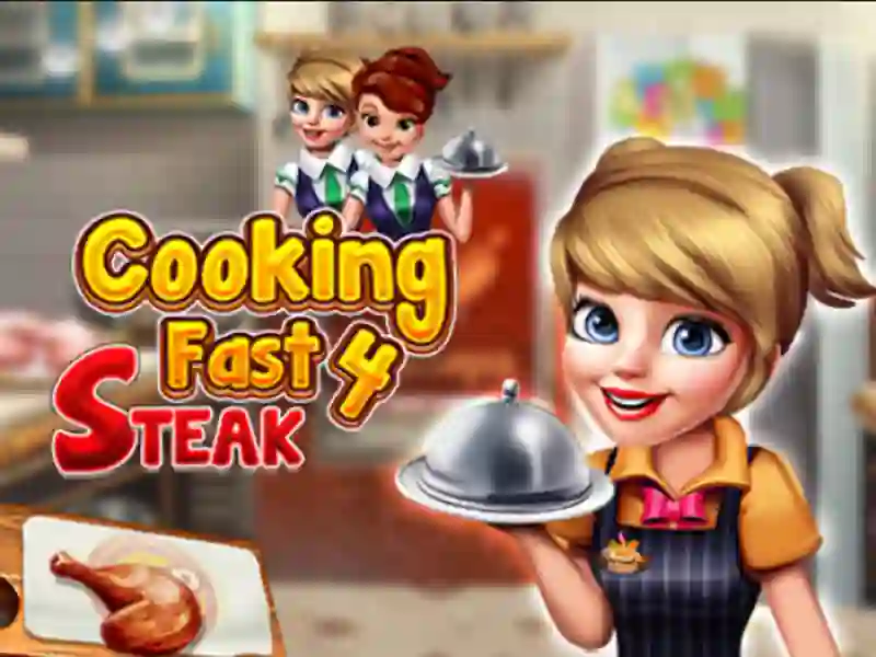 لعبة Cooking Fast 4 Steak على الانترنت