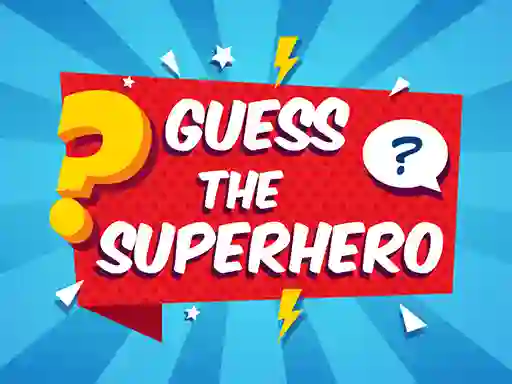 لعبة Guess The Superhero على الانترنت