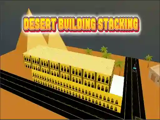 لعبة Desert Building Stacking على الانترنت