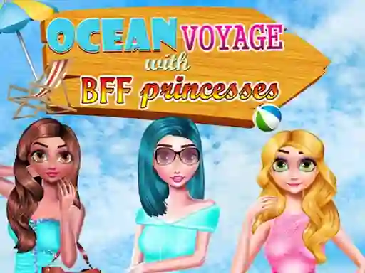 لعبة Ocean Voyage With BFF Princess على الانترنت