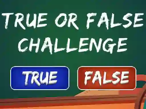 لعبة  True Or False Challenge على الانترنت