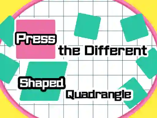 لعبة Press The Different Shaped Quadrangle على الانترنت