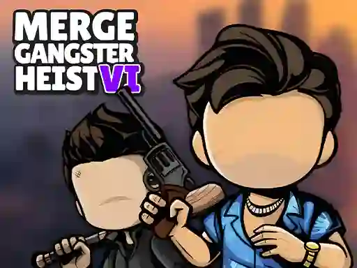 لعبة Merge Gangster Heist VI على الانترنت
