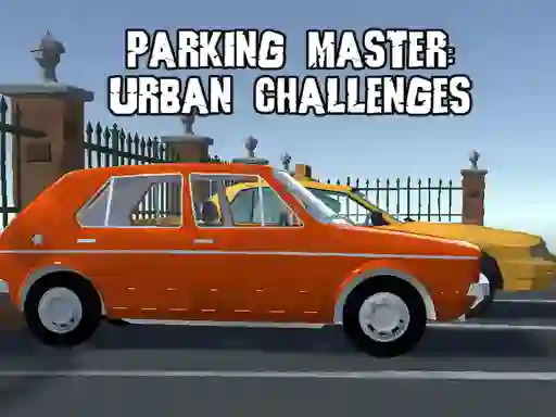 لعبة Parking Master Urban Challenges على الانترنت