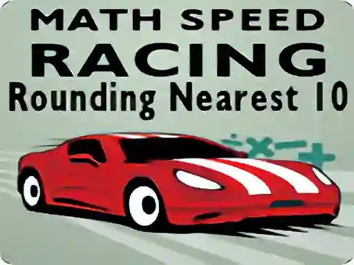 لعبة Math Speed Racing Rounding 10 على الانترنت