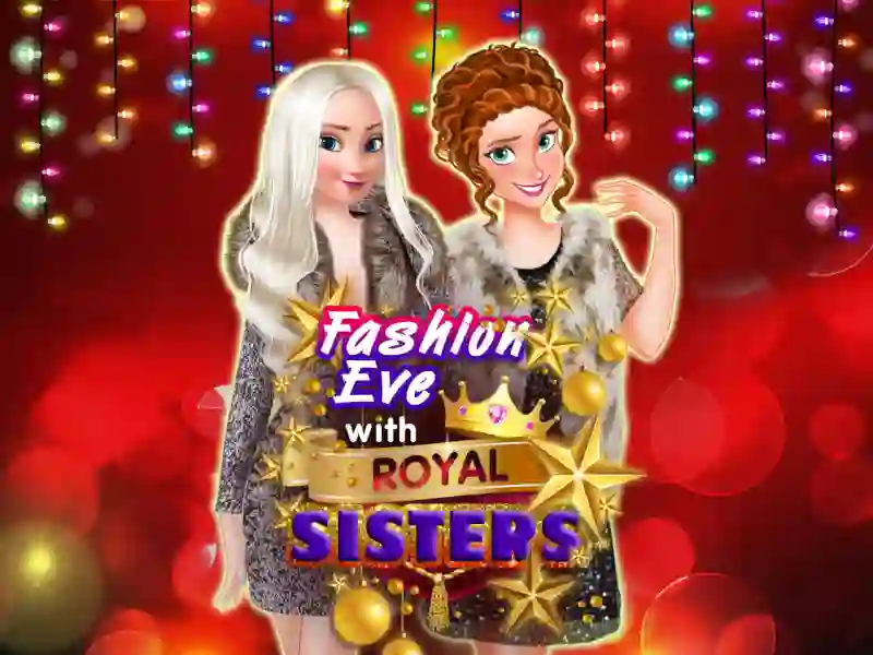 لعبة Fashion Eve with Royal Sisters على الانترنت