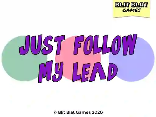 لعبة Just Follow My Lead على الانترنت