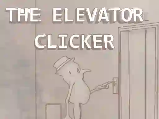 لعبة The Elevator Clicker على الانترنت