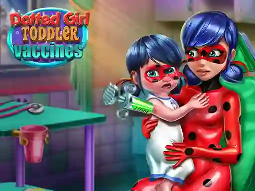 لعبة Dotted Girl: Toddler Vaccines على الانترنت