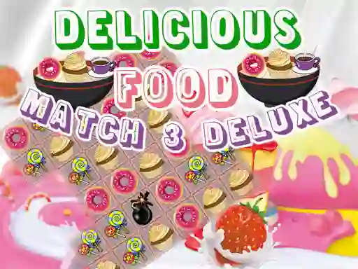 لعبة Delicious Food Match 3 Deluxe على الانترنت