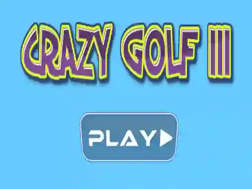 لعبة Crazy golf III على الانترنت