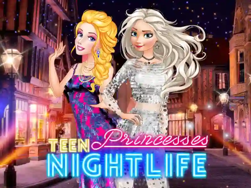 لعبة Teen Princesses Nightlife على الانترنت