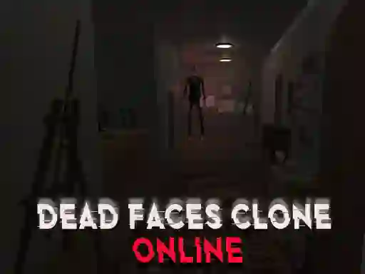 لعبة Dead Faces Clone Online على الانترنت