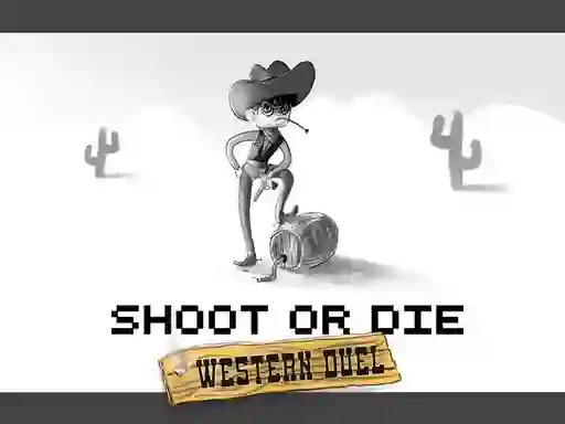 لعبة Shoot or Die Western duel على الانترنت