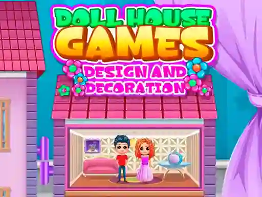 لعبة Doll House Games Design and Decoration على الانترنت