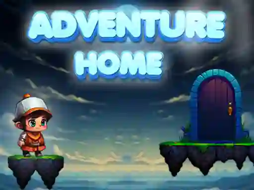لعبة Adventure Home على الانترنت