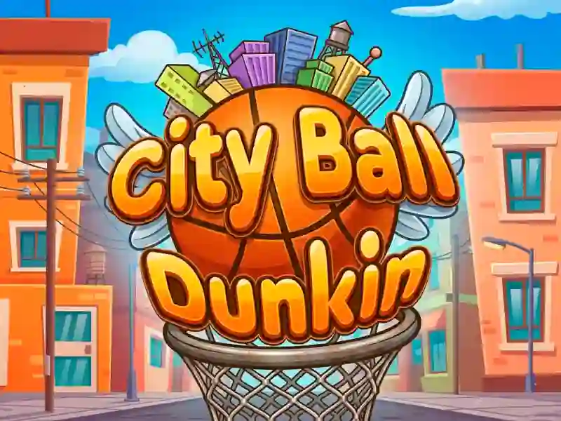 لعبة City Ball Dunkin على الانترنت
