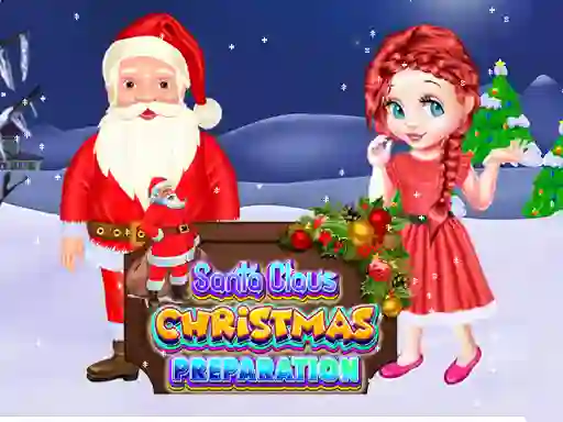 لعبة Santa Claus Christmas Preparation على الانترنت