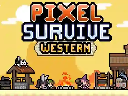 لعبة Pixel Survive Western على الانترنت