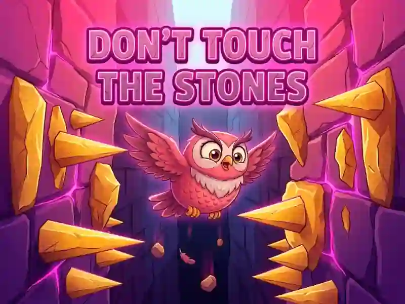 لعبة Don't Touch The Stones على الانترنت