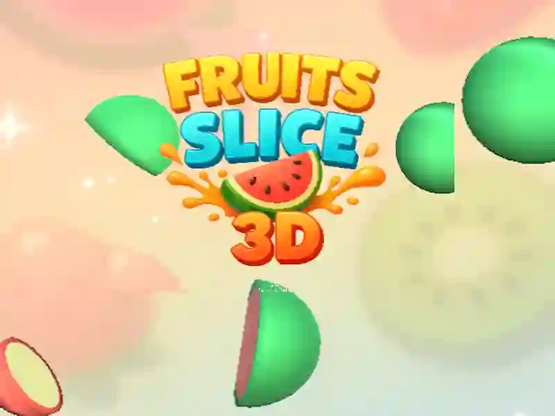 لعبة Fruit Slice 3D على الانترنت