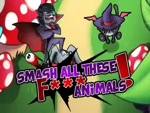 لعبة Smash all these F... animals على الانترنت
