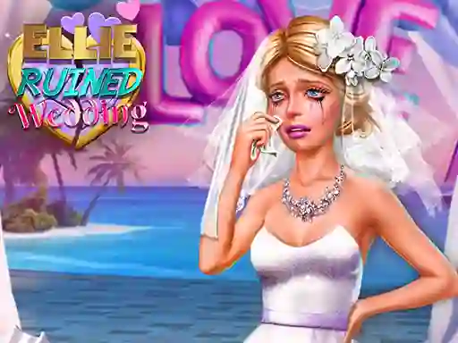 لعبة Ellie Ruined Wedding على الانترنت