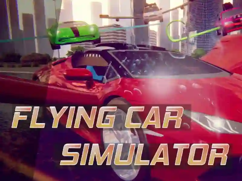 لعبة Flying Car Extreme Simulator على الانترنت