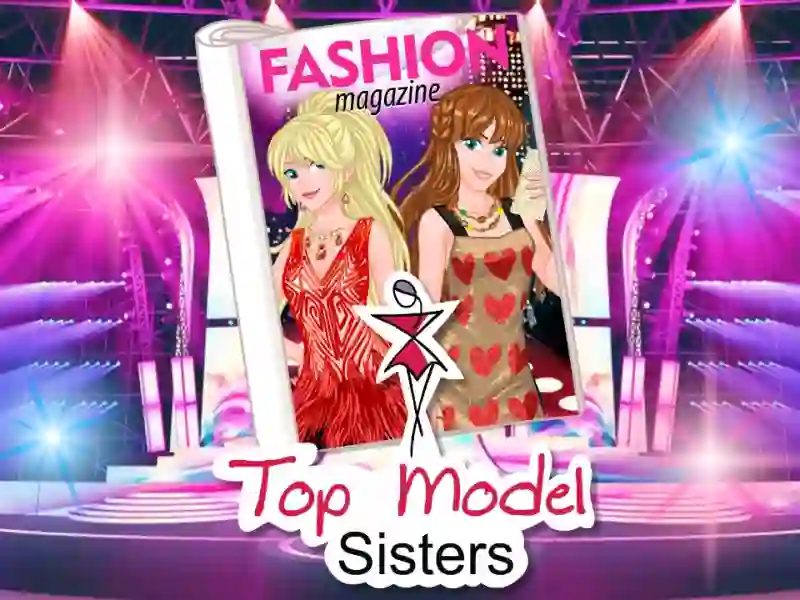 لعبة Top model sisters على الانترنت
