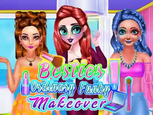 لعبة Besties Ordinary Funky Makeover على الانترنت
