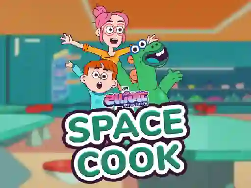 لعبة Elliott From Earth Space Cook على الانترنت