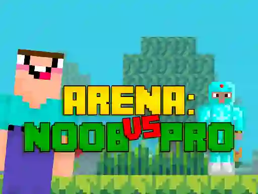 لعبة Arena: Noob vs Pro على الانترنت