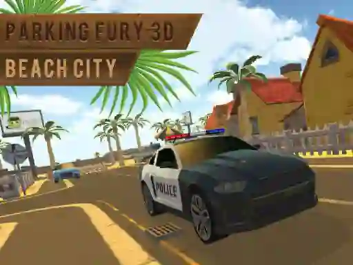 لعبة Parking Fury 3d: Beach City على الانترنت