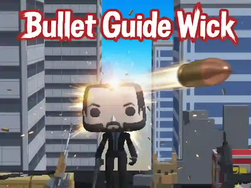 لعبة Bullet Guide Wick على الانترنت