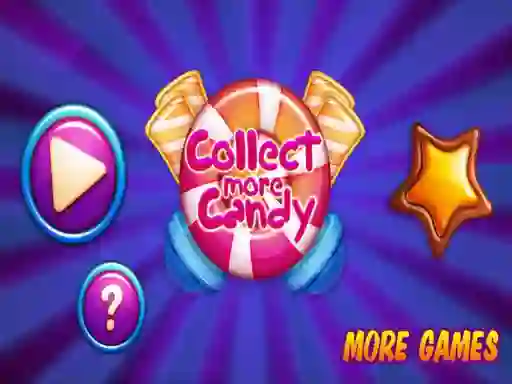 لعبة Collect More Candy على الانترنت