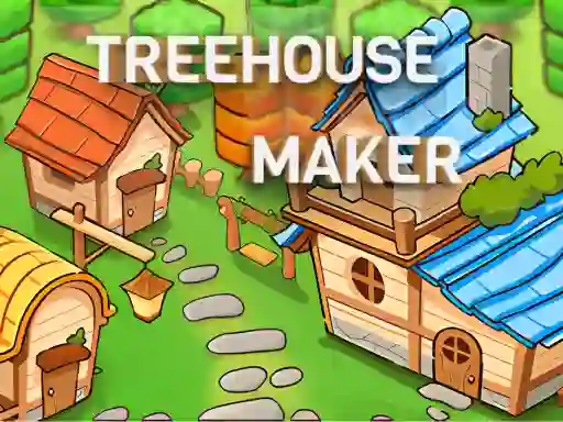 لعبة Treehouses maker على الانترنت