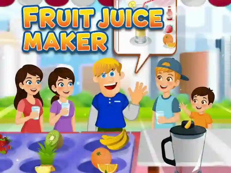 لعبة Fruit Juice Maker على الانترنت