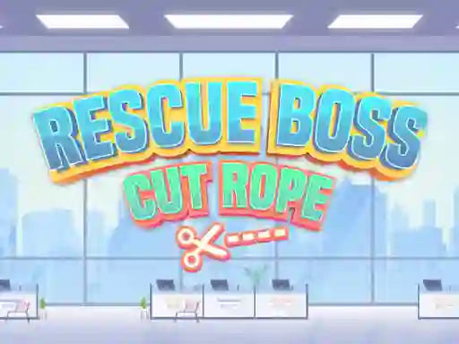 لعبة Rescue Boss Cut Rope على الانترنت