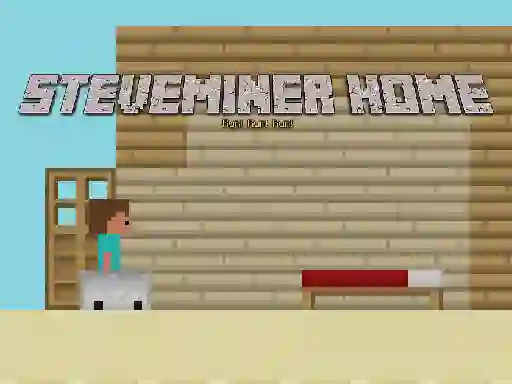 لعبة Steveminer Home على الانترنت