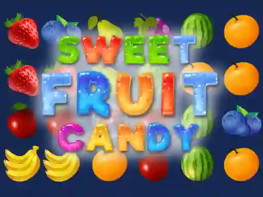 لعبة Sweet Fruit Candy على الانترنت